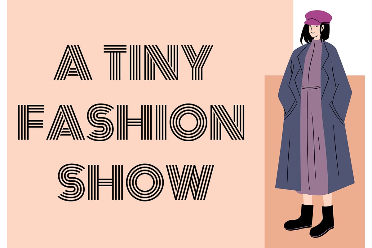 A Tiny Fashion Show
